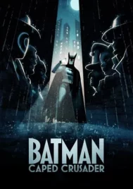 Batman Caped Crusader (2024) แบทแมน อัศวินรัตติกาล EP.1-10 (จบ)