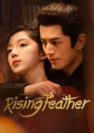 Rising Feather (2023) เล่ห์รักนางหงส์ EP.1-30 (จบ)