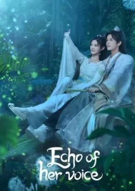 Echo of Her Voice (2024) คีตาพานพบ EP.1-24 (จบ)