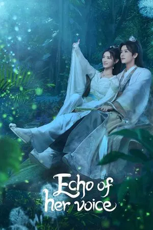 Echo of Her Voice (2024) คีตาพานพบ EP.1-24 (จบ)