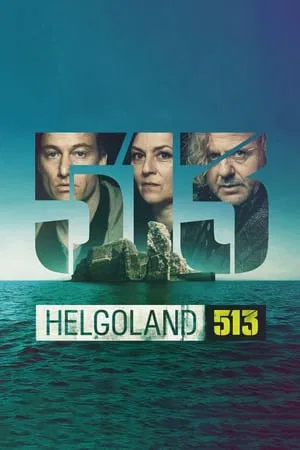 Helgoland 513 (2024) EP.1-7 (จบ) Helgoland 513 (2024) EP.1-7 (จบ)