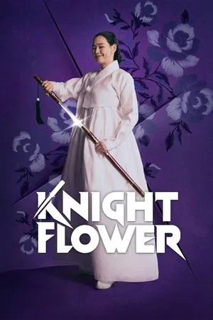 Knight Flower (2024) อัศวินหญิงใต้จันทรา EP.1-12 (จบ) Knight Flower (2024) อัศวินหญิงใต้จันทรา EP.1-12 (จบ)