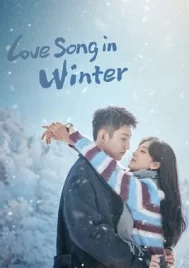 Love Song in Winter (2024) เธอคือเพลงรักฤดูหนาว EP.1-36 (ยังไม่จบ)