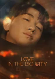 Love in the Big City (2024) EP.1-8 (ยังไม่จบ)