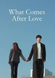 What Comes after Love (2024) เมื่อรักเลือนจาก EP.1-6 (จบ)