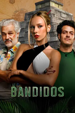 Bandidos Season 1 (2024) คนล่าสมบัติ ซีซั่น 1 EP.1-7 (จบ)