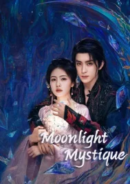 Moonlight Mystique (2025) ตำนานรักสวรรค์จันทรา EP.1-40 (จบ)