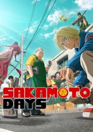 Sakamoto Days (2025) EP.1-22 (ยังไม่จบ)