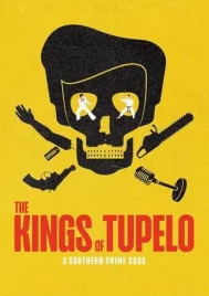 The Kings of Tupelo A Southern Crime Saga (2024) มหากาพย์อาชญากรรมแดนใต้ EP.1-3 (จบ)