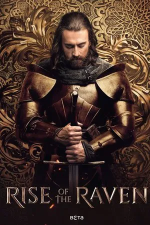 Rise of the Raven (2025) EP.1-10 (จบ) Rise of the Raven (2025) EP.1-10 (จบ)