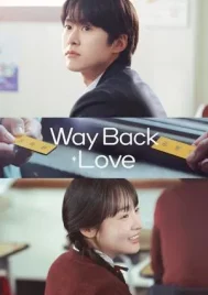 Way Back Love (2025) สัปดาห์สุดท้ายกับนายยมทูต EP.1-6 (จบ)