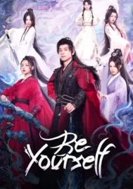 Be Yourself (2025) ฝืนชะตาท้าเป็นเซียน EP.1-24 (จบ)