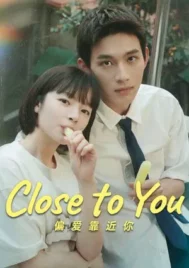 Close to You (2025) EP.1-31 (จบ)