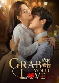 Grab Your Love (2025) จองใจรัก EP.1-24 (จบ)
