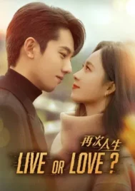 Live or Love (2025) ศัตรูคู่รัก EP.1-24 (จบ)