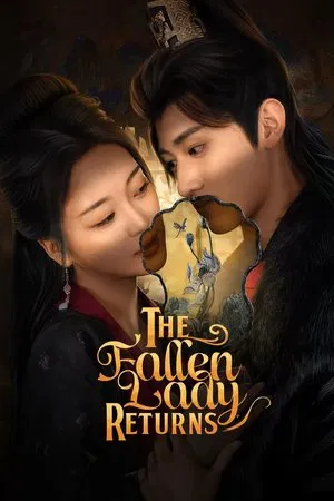The Fallen Lady Returns (2025) บุตรีแห่งเกียรติยศ EP.1-21 The Fallen Lady Returns (2025) บุตรีแห่งเกียรติยศ EP.1-21