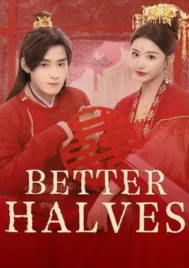 Better Halves (2025) แม่สื่อจอมจุ้นวุ่นป่วนรัก EP.1-24 (จบ)