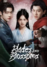 Blades Amid Blossoms (2025) EP.1-24 (จบ)