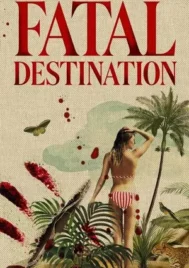Fatal Destination (2025) EP.1-6 (จบ)