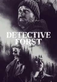 Detective Forst (2024) ล่าฆาตรกรภูเขา EP.1-6 (จบ)