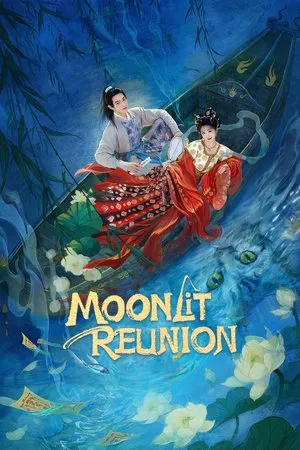 Moonlit Reunion (2025) ใต้แสงจันทร์วันหวนคืน EP.1-38 (จบ) Moonlit Reunion (2025) ใต้แสงจันทร์วันหวนคืน EP.1-38 (จบ)