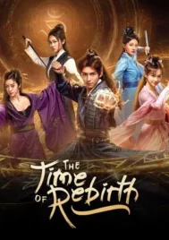 The Time of Rebirth (2025) EP.1-23 (จบ)