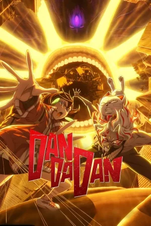 Dandadan Season 2 (2025) ดันดาดัน ซีซั่น 2 EP.1-12 (จบ)