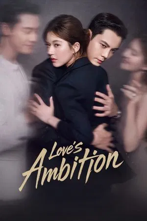 Love s Ambition (2025) เกมรักในเงาลวง EP.1-32 (จบ) Love s Ambition (2025) เกมรักในเงาลวง EP.1-32 (จบ)