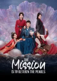 The Mission Is To Return The Pearls (2025) EP.1-24 (จบ)