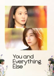 You and Everything Else (2025) สารพันฉันกับเธอ EP.1-15 (จบ)