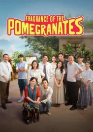 Fragrance of The Pomegranates (2025) EP.1-20 (จบ)