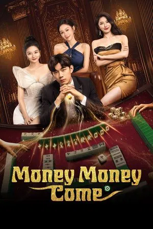 Money Money Come (2025) EP.1-22 (จบ) Money Money Come (2025) EP.1-22 (จบ)