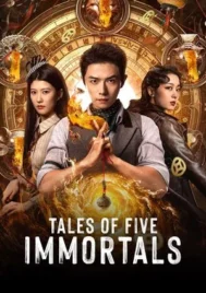 Tales of Five Immortals (2025) EP.1-23 (จบ)