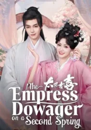 The Empress Dowager On A Second Spring (2025) ไทเฮาข้ามภพ EP.1-22 (จบ)