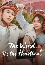 The Wind It s the Heartbeat (2025) EP.1-24 (จบ)