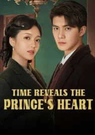 Time Reveals the Prince s Heart (2025) EP.1-24 (จบ)