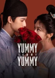 Yummy Yummy Yummy (2025) รักรสโอชาแห่งฉางอัน EP.1-32 (จบ)