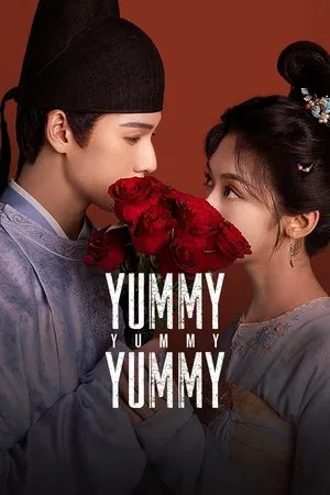 Yummy Yummy Yummy (2025) รักรสโอชาแห่งฉางอัน EP.1-32 (จบ)