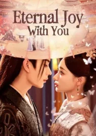 Eternal Joy With You (2025) ชะตารักเหนือกาลเวลา EP.1-24 (จบ)
