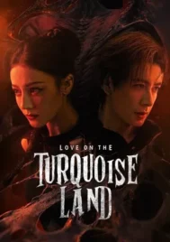 Love on the Turquoise Land (2025) ครามพิฆาต EP.1-32 (ยังไม่จบ)