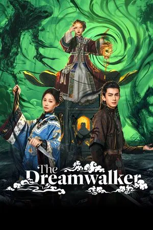 The Dreamwalker (2025) EP.1-24 (จบ) The Dreamwalker (2025) EP.1-24 (จบ)