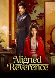 Aligned Reverence (2025) ลิขิตรักกลางเพลิงแค้น EP.1-24 (จบ)