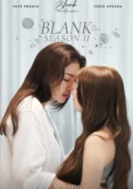 Blank The Series Season 2 (2024) เติมคำว่ารักลงในช่องว่าง ซีซั่น 2 EP.1-6 (จบ)