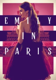 Emily in Paris Season 1 (2020) เอมิลี่ในปารีส ซีซั่น 1 EP.1-10 (จบ)