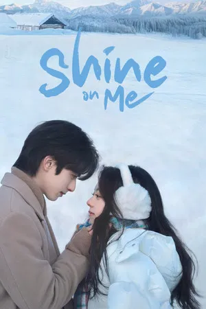 Shine on Me (2025) ดั่งตะวันฉายฉาน EP.1-36 (ยังไม่จบ) Shine on Me (2025) ดั่งตะวันฉายฉาน EP.1-36 (ยังไม่จบ)