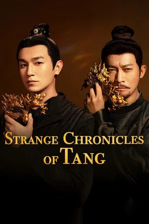 Strange Chronicles of Tang (2025) เรื่องเล่าประหลาดจากราชวงศ์ถัง EP.1-21 (ยังไม่จบ)