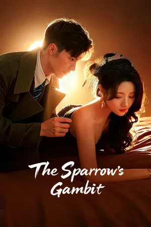 The Sparrow s Gambit (2025) เพลิงแค้นนางพญา EP.1-24 (จบ) The Sparrow s Gambit (2025) เพลิงแค้นนางพญา EP.1-24 (จบ)
