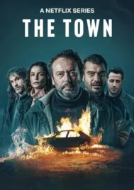 The Town (2025) ปล้นสะท้านเมือง EP.1-8 (จบ)
