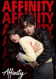 Affinity (2026) โอบรักแรงเสน่หา EP.1-40 (จบ)