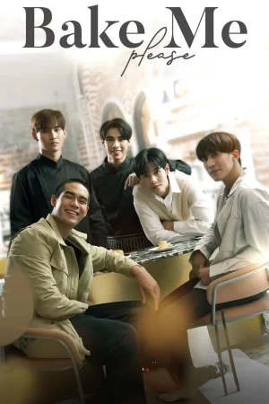 Bake Me Please (2023) พิชิตใจนายสายหวาน EP.1-6 (จบ) Bake Me Please (2023) พิชิตใจนายสายหวาน EP.1-6 (จบ)